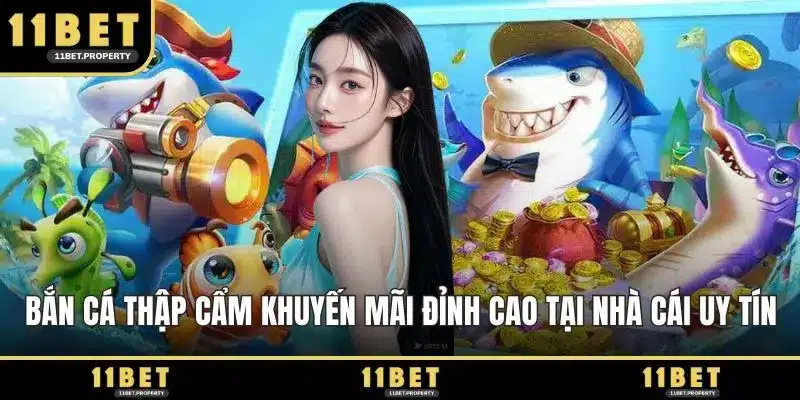 Bắn cá Thập Cẩm khuyến mãi