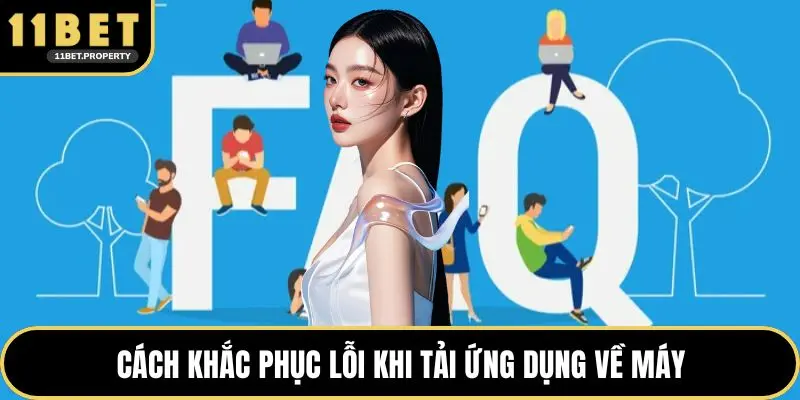 Cách khắc phục lỗi khi tải ứng dụng về máy