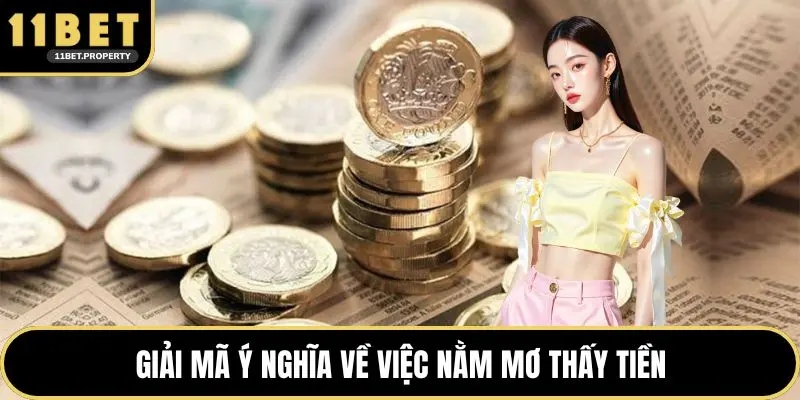Giải mã ý nghĩa về việc nằm mơ thấy tiền
